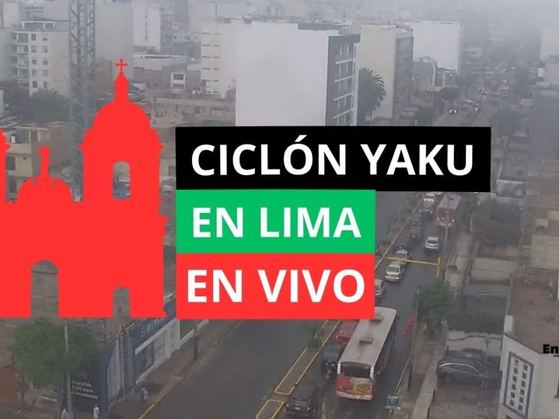 Ciclón Yaku en Lima