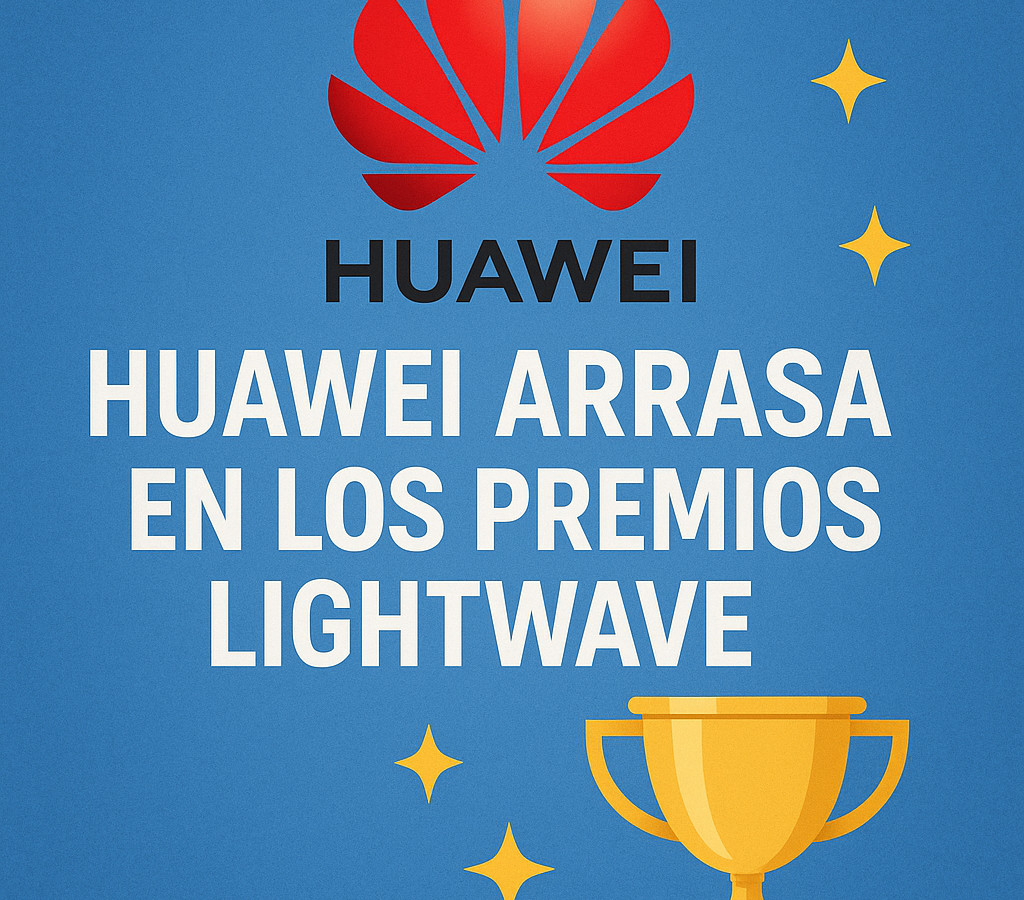 Huawei arrasa en los premios Lightwave